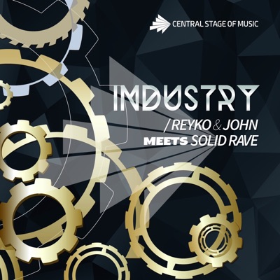 Industry (Reyko & John Meets Solid Rave) [Remixes] - EP