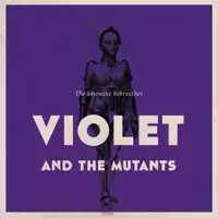 Warm — Violet And The Mutants