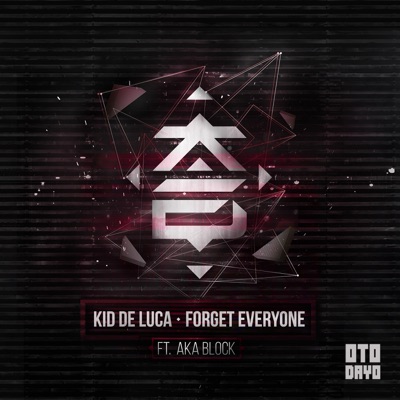 Forget Everyone (feat. Aka Block) - Single