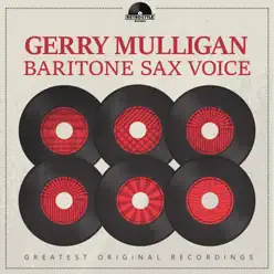 Baritone Sax Voice - Gerry Mulligan Baritone Sax Voice - Gerry Mulligan