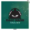Zacc Nash - Trojan