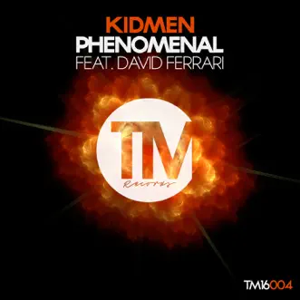 Phenomenal (feat. David Ferrari) - Single by Kidmen album reviews, ratings, credits