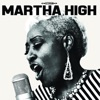 Martha High Always Worth the Pain Singing for the Good Times