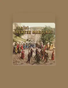 收听 Sivil Mehter Takımı ve Korosu、观看音乐视频、阅读小传、查看巡演日期等 ！