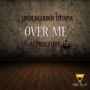 Over Me (Astral Fury) - Single