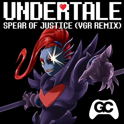 Spear of Justice (Undertale Remix) - Single