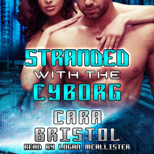 Stranded with the Cyborg: Cy-Ops Sci-fi Romance, Book 1 (Unabridged) cover