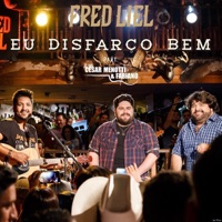 Eu Disfarço Bem (Ao Vivo) [feat. César Menotti & Fabiano] - Single - Fred Liel
