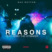 Reasons (feat. Remo the Hitmaker) - Single - Rah Rhythm