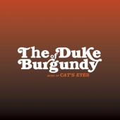 Cat's Eyes - The Duke of Burgundy