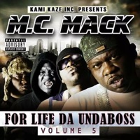 For Life da Undaboss, Vol. 5 - M.C. Mack