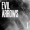 Silver Bird - Evil Arrows lyrics