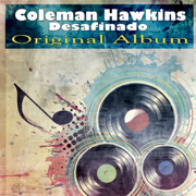Desafinado - Coleman Hawkins