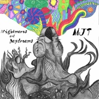Nightmares and Daydreams - MJT