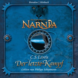 Der letzte Kampf: Chroniken von Narnia 7