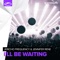I'll Be Waiting (Extended Mix) artwork