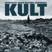 Ostateczny Krach Systemu Korporacji - Kult