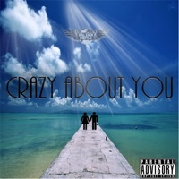 Crazy About You - Single - DjGottaGetIt