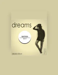 Dengarkan Alexia Blue, tonton video musik, baca bio, lihat tanggal tur & lainnya!