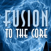 Fusion: To the Core artwork