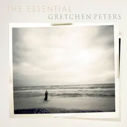 The Essential Gretchen Peters - Gretchen Peters