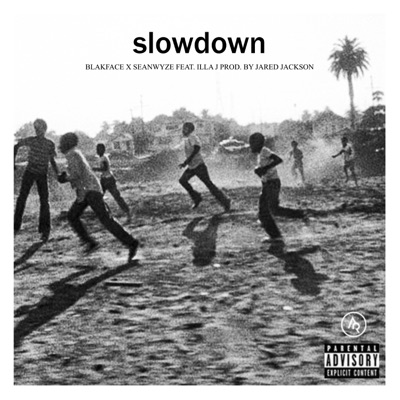 Slow down (feat. Illa J) - Single