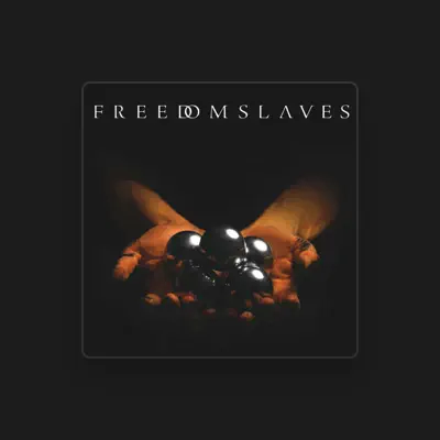 Listen to Freedom Slaves, watch music videos, read bio, see tour dates & more!