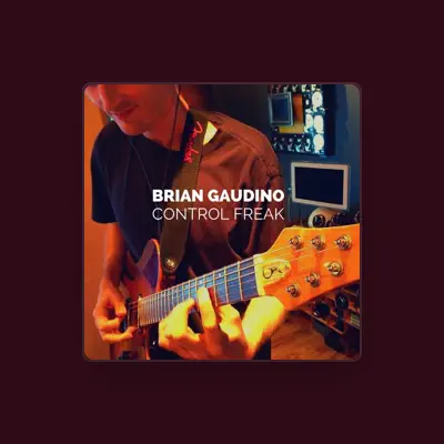 Listen to Brian Gaudino, watch music videos, read bio, see tour dates & more!