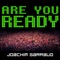 Are U Ready? (Bingo Players Remix) - Joachim Garraud lyrics