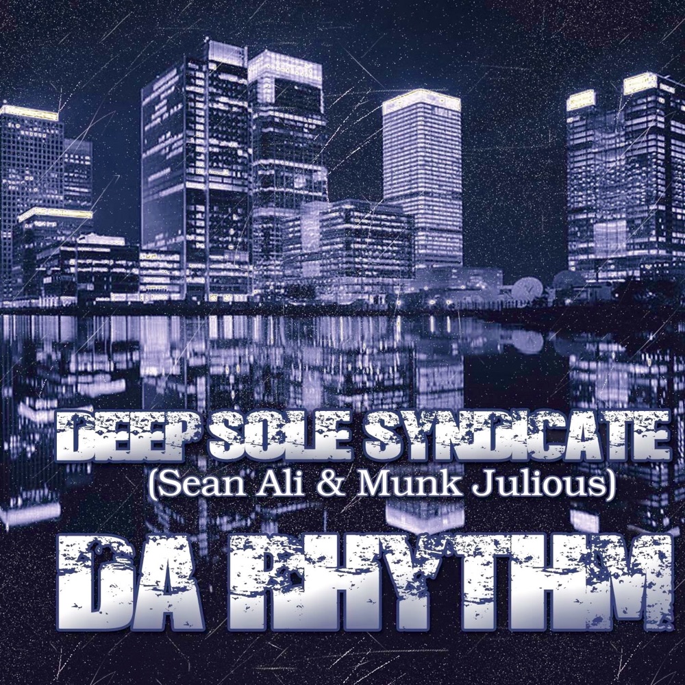 Обложка альбома «Da Rhythm - Single» — Deep Sole Syndicate, Sean Ali & Munkjulious