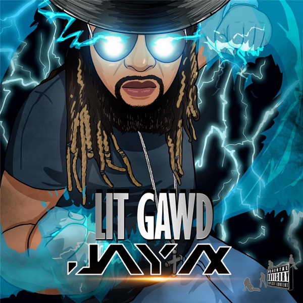 Lit Gawd - Single - Jay Ax