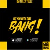 DJ Telly Tellz - Hit You With That Bang - Single