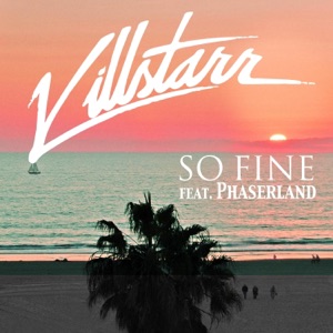 So Fine (feat. Phaserland) - Single