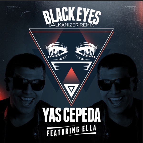 Black Eyes (feat. Ella) [Balkanizer Remix]