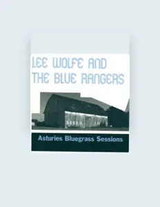 Lee Wolfe and the Blue Rangersを聴いたり、ミュージックビデオを鑑賞したり、経歴やツアー日程などを確認したりしましょう！