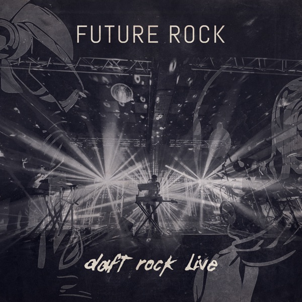 Daft Rock Live - Future Rock