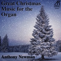 Great Christmas Music for the Organ - Anthony Newman