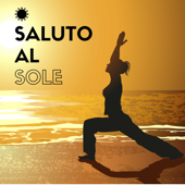 Saluto al Sole - Musica Yoga per Meditazione Trascendentale e Musica New Age Rilassante - Saluto al Sole Musica Relax