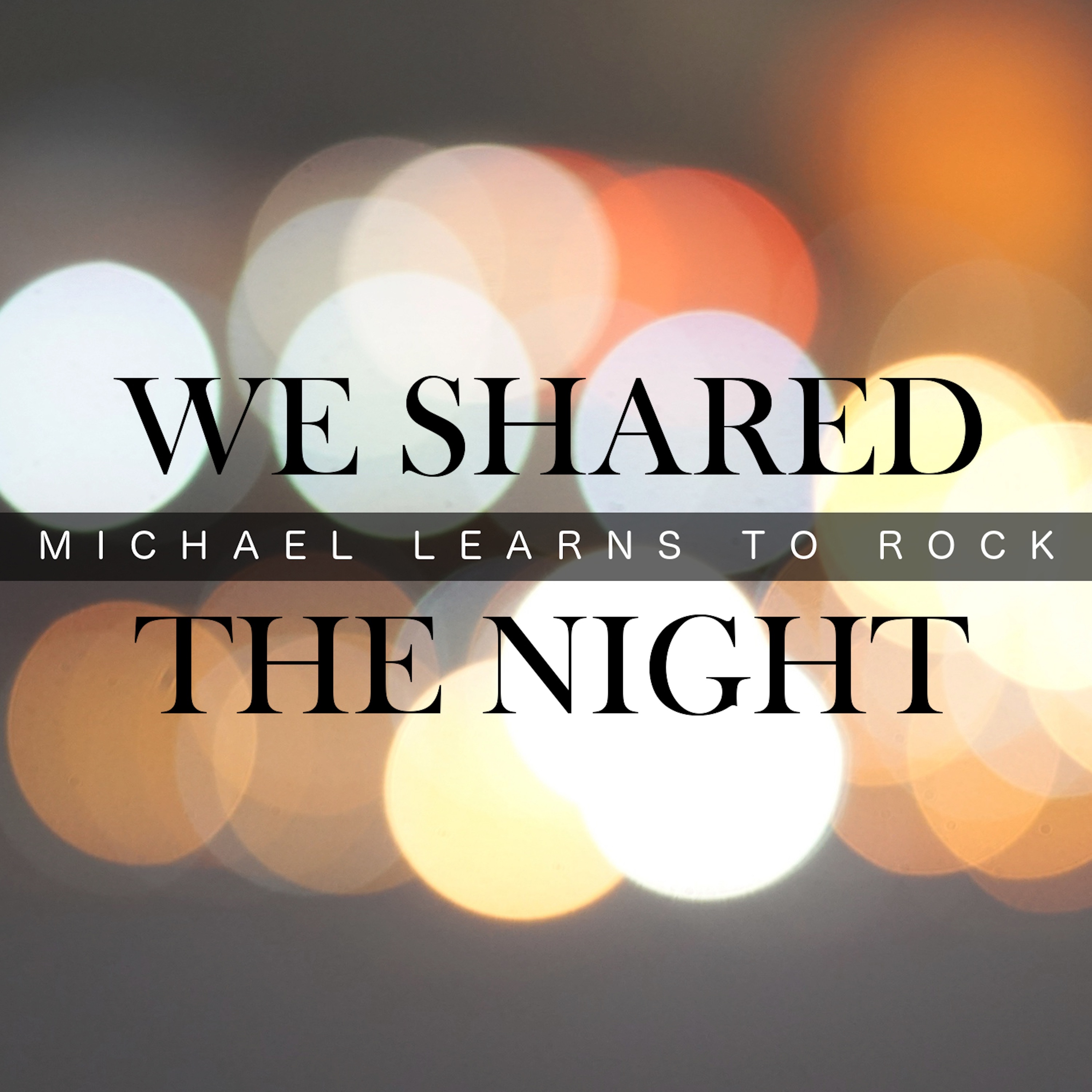 We Shared the Night - Single