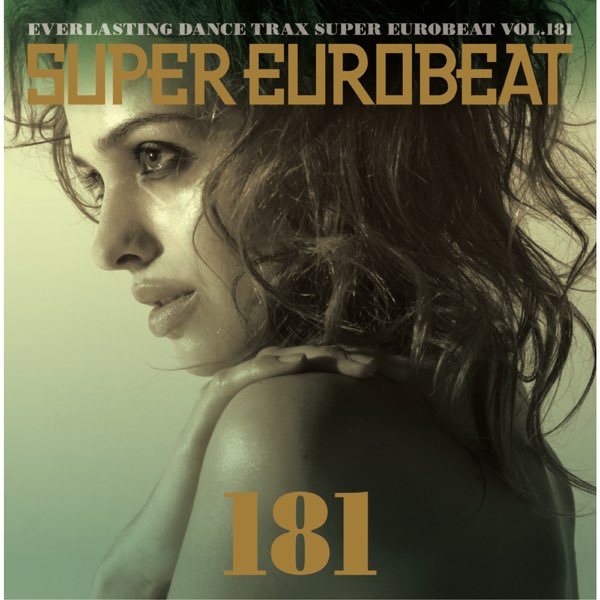 SUPER EUROBEAT VOL.181 - Album by Various Artists - Apple Music