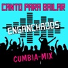 Canto Para Bailar - Enganchados Canto para Bailar