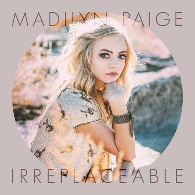 Madilyn Paige Irreplaceable - Single Album Cover