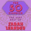 Top 50 Classics - The Very Best of Zarah Leander