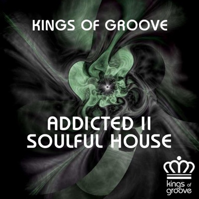 Addicted II Soulful House
