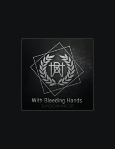 Écoutez With Bleeding Hands, regardez des vidéoclips, lisez la biographie, consultez les dates de tournée et plus encore !