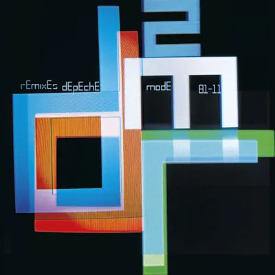 Remixes 2: 81-11 (Deluxe Version) - Depeche Mode