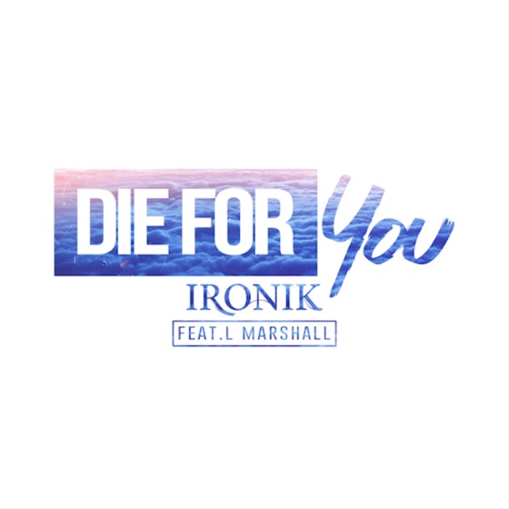 Cover artwork for Die For You (feat. L Marshall)