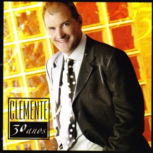 Clemente - 30 Anos