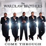 The Wardlaw Brothers - Come Through