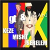 Keze Misht Serelem (feat. GT) - Single